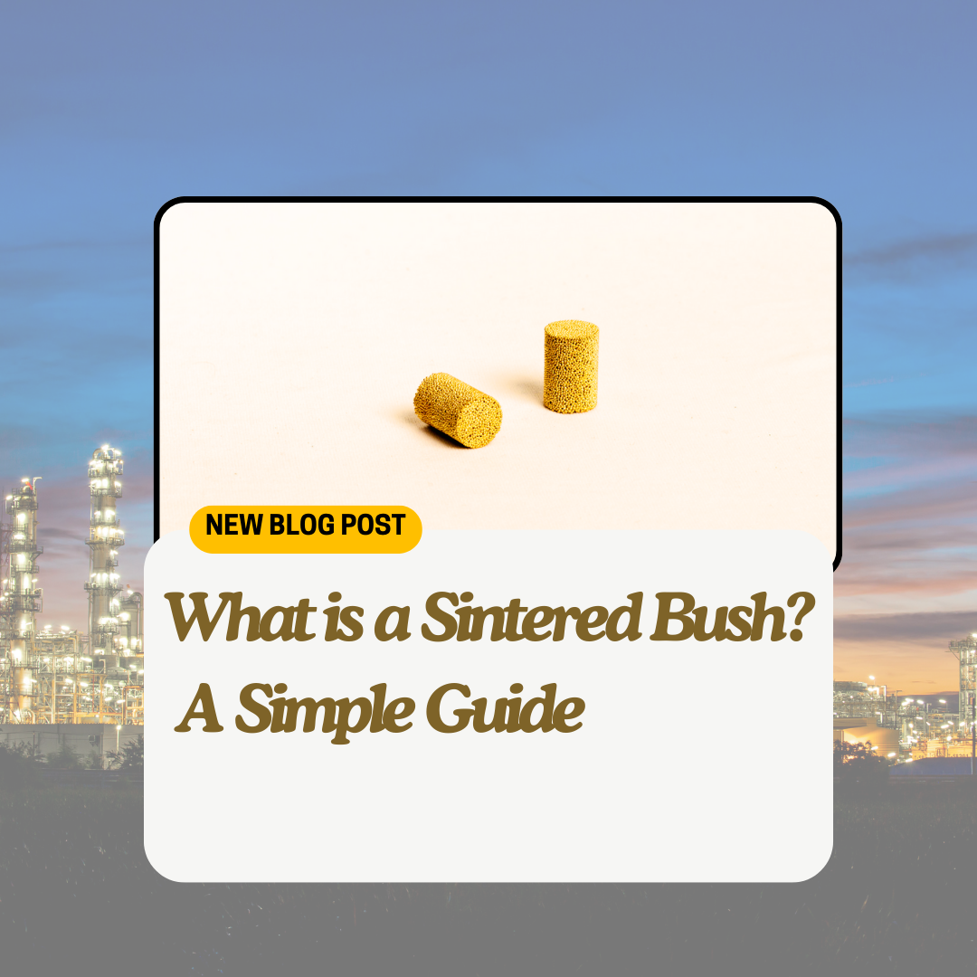 What-is-a-Sintered-Bush-A-Simple-Guide