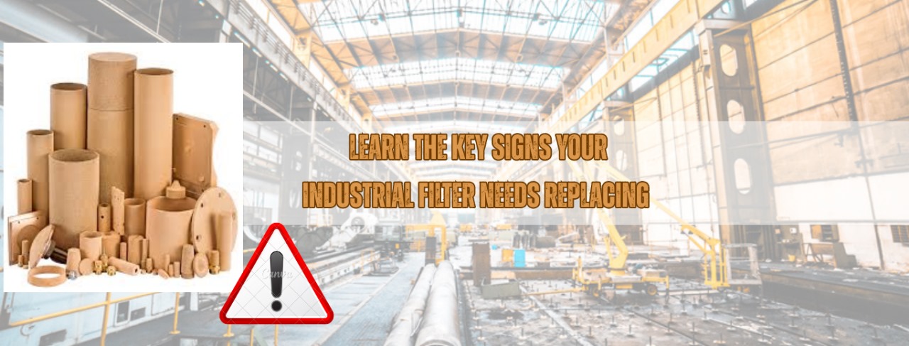 Learn-the-key-signs-your-industrial-filter-needs-replacement-Blog
