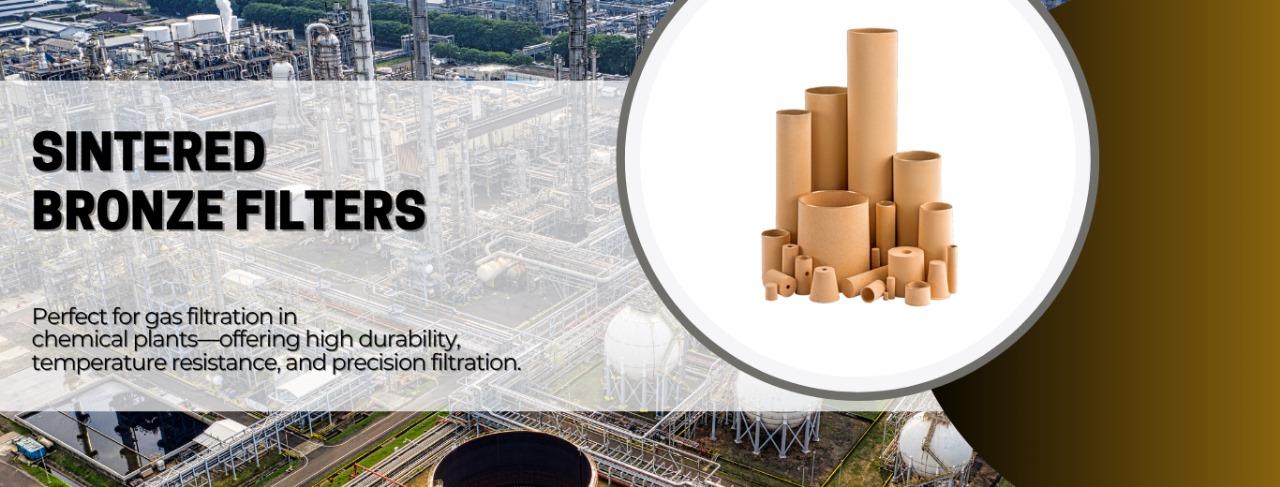 Why-Sintered-Bronze-is-Ideal-for-Gas-Filtration-in-Chemical-Plants-Blog
